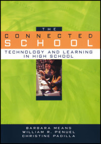 The Connected School Technology and Learning in High School