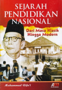 Sejarah Pendidikan Nasional ; Dari Masa Klasik Hingga Modern