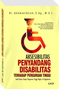 Aksesibilitas Penyandang Disabilitas Terhadap Perguruan Tinggi : Studi Kasus Empat Perguruan Tinggi Negeri di Yogyakarta