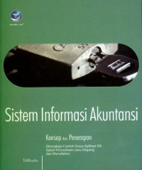 Sistem Informasi Akuntansi : Konsep dan Penerapan