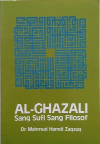 Al-Ghazali Sang Sufi Sang Filosof