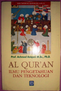 Al Qur'an Ilmu Pengetahuan dan Teknologi