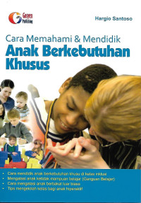 Cara Memahami & Mendidik Anak Berkebutuhan Khusus