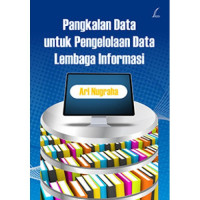 Pangkalan Data Untuk Pengelolaan Data Lembaga Informasi