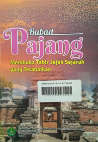 Babad Pajang: membuka tabir jejak sejarah yang terabaikan