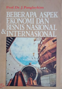 Beberapa Aspek Ekonomi dan Bisnis Nasional dan Internasional