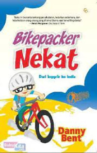 Bikepacker Nekat Dari Inggris Ke India