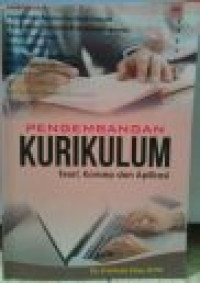 Pengembangan Kurikulum : Teori, Konsep, dan Aplikasi