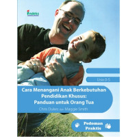 Cara Menangani Anak Berkebutuhan Pendidikan Khusus: Panduan Guru dan Orang Tua