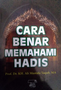 Cara Benar Memahami Hadis