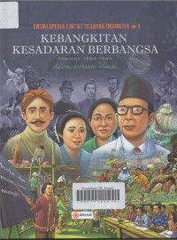 Ensiklopedia Lintas Sejarah Indonesia Dalam Literasi Visual: Priode 1900-1942 Jilid 1