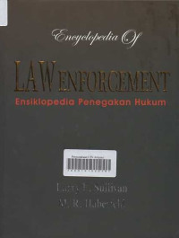 Ensiklopedi Law Enforcement: Ensiklopedia Penegakan Hukum Volume 3 Internasional Jilid 3