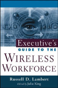 Executive's Guide To The Wireless Workforce