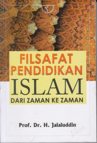 Filsafat Pendidikan Islam dari Zaman ke Zaman