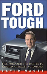 Ford Tough: bill ford and the battle to rebuild America's automaker