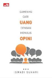 Gampang Mencari Uang dengan Menulis Opini