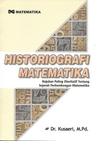 Historiografi Matematika: rujukan paling otoritatif tentang sejarah perkembangan matematika