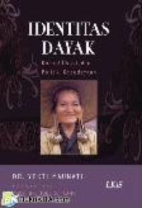 Identitas Dayak: komodifikasi dan politik kebudayaan