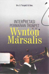 Interpretasi Permainan Terompet Wynton Marsalis