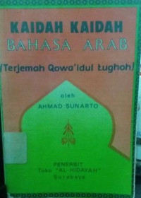 Kaidah-Kaidah Bahasa Arab (Terjemah Qawa'idul Lughoh)