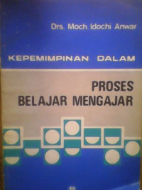 Kepemimpinan dalam Proses Belajar Mengajar