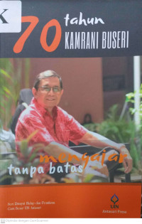 70 Tahun Kamrani Buseri: Mengejar Tanpa Batas