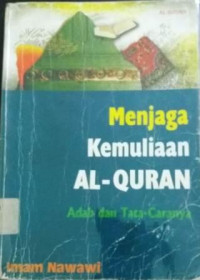 Menjaga Kemuliaan Al-Quran : Adab dan Tata Caranya