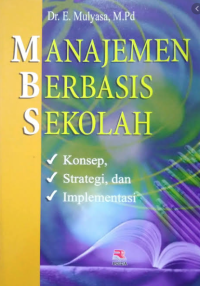 Manajemen Berbasis Sekolah Konsep, Strategi dan Implementasi