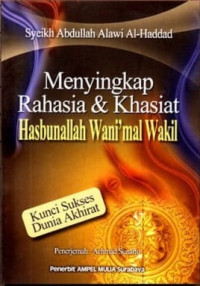 Menyingkap Rahasia dan Khasiat Hasbunallah Wani'mal Wakil: kunci sukses dunia akhirat