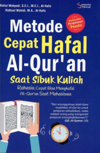 Metode Cepat Hafal Al-Qur'an Saat Sibuk Kuliah