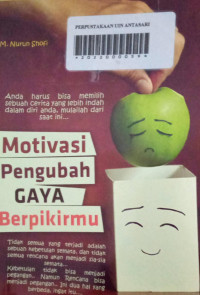 Motivasi Pengubah Gaya Berpikirmu