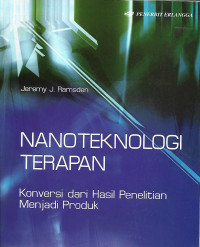 Nanoteknologi terapan konversi dari hasil penelitian menjadi produk