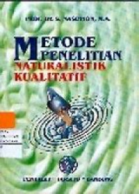 Metode Penelitian Naturalistik Kualitatif