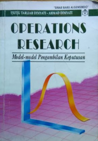 Operations Research: Model-model Pengambilan Keputusan