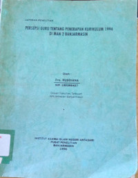 Persepsi Guru Tentang Penerapan Kurikulum 1994 Di MAN 2 Banjarmasin