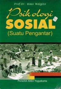 Psikologi Sosial ( Suatu Pengantar)