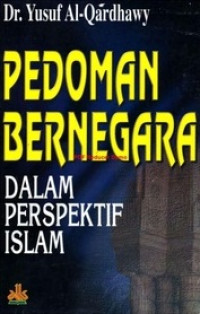 Pedoman Bernegara dalam Perspektif Islam