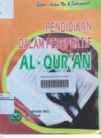 Pendidikan dalam perspektif Al Quran/ Asikin nor & Sahriansyah