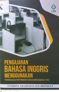 Pengajaran Bahasa Inggris Menggunakan Teknologi Informasi dan Komunikasi (TIK)