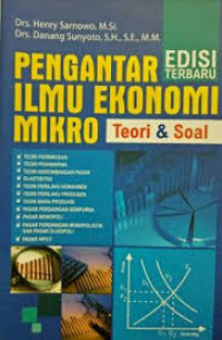 Pengantar Ilmu Ekonomi Mikro Teori & Soal Edisi Terbaru