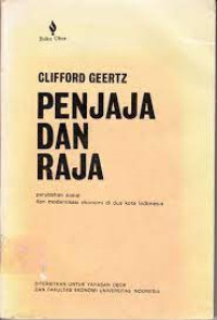 Penjaja dan Raja: perubahan sosial dan modernisasi ekonomi di dua kota Indonesia