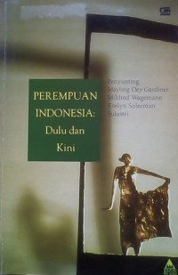 Perempuan Indonesia: dulu dan kini