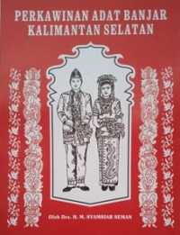 Perkawinan Adat Banjar Kalimantan Selatan