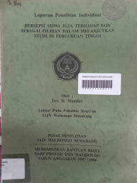 Persepsi Siswa SLTA Terhadap IAIN Sebagai Pilihan Dalam Melanjutkan Studi Di Perguruan Tinggi