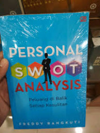 Personal SWOT Analysis Peluang di Balik Setiap Kesulitan