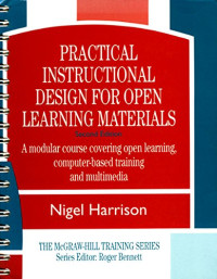 Practical Instructional Design for Open Learning Materials: A Modular Course Covering Open Learning, Computer-Based Training, Multimedia