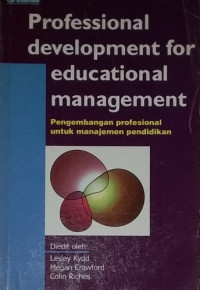 Professional Development for Educational Management = Pengembangan Profesional untuk Manajemen Pendidikan