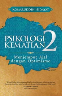 Psikologi Kematian 2: Menjemput Ajal dengan Optimisme