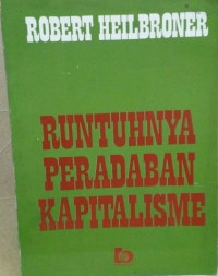 Runtuhnya Peradaban Kapitalisme