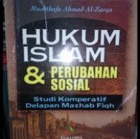Hukum Islam & Perubahan Sosial  : Studi Komperatif delapan Mazhab Fiqh